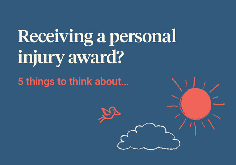 Receiving a personal injury award?