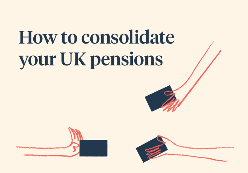 How to consolidate your UK pensions