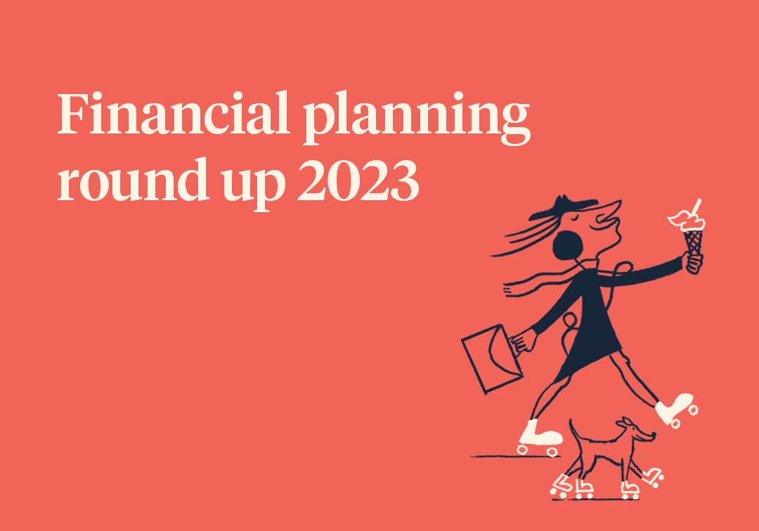 Financial planning round up of 2023