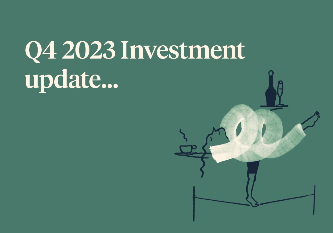 Q4 2023 Investment Update…