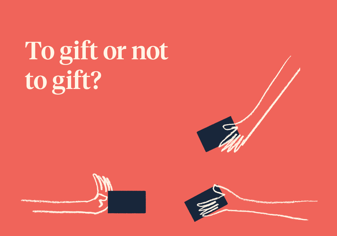 To gift or not to gift?