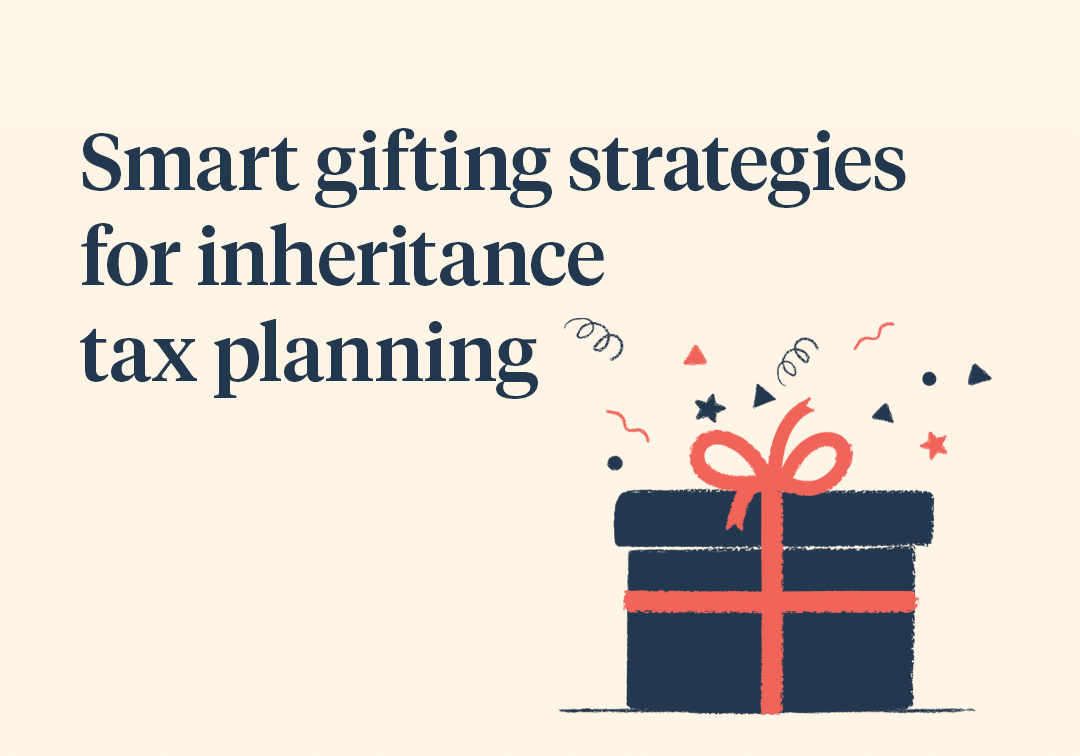 Smart gifting strategies for inheritance tax planning